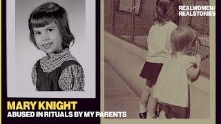 Survivor Mary Knight Abused In Rituals By My Parents Exclusive Documentary