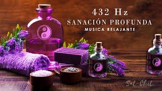 432 Hz Sanación Profunda  Música Relajante Elimina Bloqueos Mentales Ansiedad y Estrés