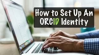 How to Set Up an ORCID ID