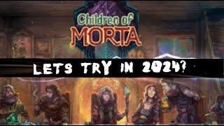 Lets Try Children Of Morta In 2024..
