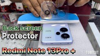 Redmi Note 13Pro plus Back screen protector how to install