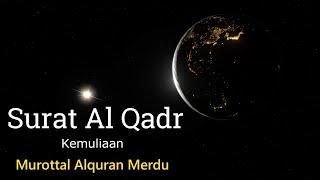 Surat Al Qadr Merdu 7x Non Stop