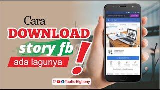 CARA BUAT DAN DOWNLOAD STORY FACEBOOK ADA LAGU DAN LIRIKNYA