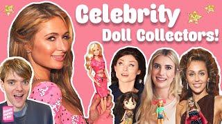 Celebrities you didnt know COLLECT DOLLS like Barbie