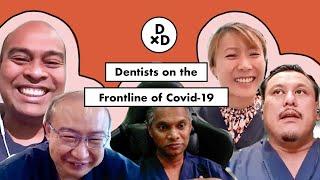Dentist on the Frontline of Covid-19  DoctorxDentist