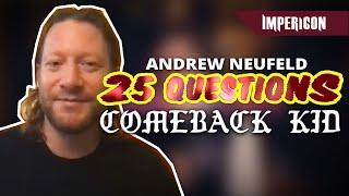 Andrew Neufeld from Comeback Kid  25 Questions