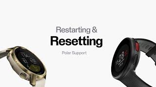 Polar Support  Restarting & Resetting