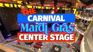 Carnival MardiGras Center StageAtrium Love it or Hate it