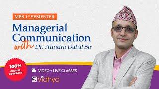 Concept of Business Writing Managerial Communication MBS 1st sem Attindra Dahal PhD. eVidhya