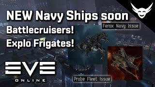 EVE Online - New Ships coming soon Navy Exploration frigates & battlecruisers