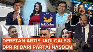 Deretan Artis yang Jadi Caleg DPR RI dari Partai Nasdem