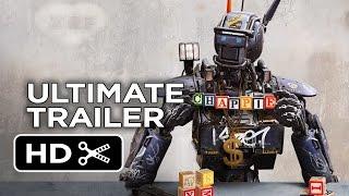 Chappie Ultimate Gangsta Robot Trailer 2015 - Hugh Jackman Sigourney Weaver Movie HD