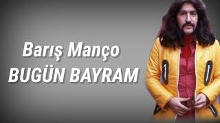 Barış Manço Bugün Bayram SözleriLyrics