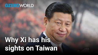 Xi Jinpings solution to his Taiwan problem  GZERO World with Ian Bremmer