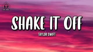 Taylor Swift - Shake It Off  Lyrics