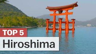 Top 5 Things to do in Hiroshima  japan-guide.com