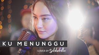 SALSHABILLA - Ku Menunggu by Rossa COVER