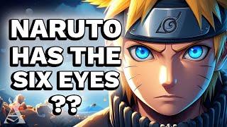 What If Naruto Had The Six Eyes? Updated Full Movie