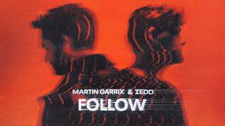 Martin Garrix & Zedd - Follow Official Video