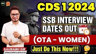 CDS 1 2024 SSB Dates Out   CDS OTAWomen SSB Date Selection Link Open  Best SSB Coaching - MKC