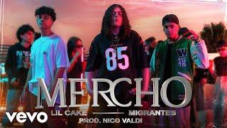 LiL CaKe Migrantes - MERCHO Official Video