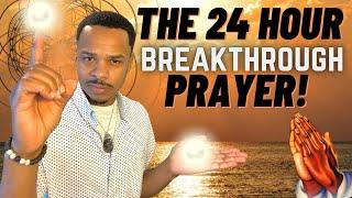 BREAKTHROUGH PRAYER To Manifest ANYTHING in 24 Hours  TOMORROW YOU’LL RECEIVE IT 