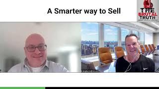 HOW THE BEST SALESPEOPLE SELL SMARTER  - The Brutal Truth about Sales Podcast