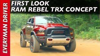 Heres the RAM Rebel TRX Concept on Everyman Driver