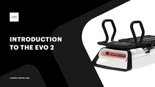 Introduction to The Evo II