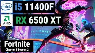 Core i5 11400F + RX 6500 XT = FORTNITE Performance Mode