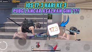 UPDATE IOS 17.3 PUBG TEST HARI KE 3  IPHONE XR 64 KOK LANCAR ?? 