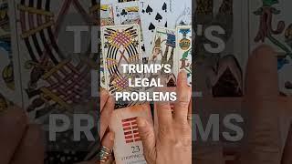 ASK TAROT ABOUT TRUMPS LEGAL PROBLEMS