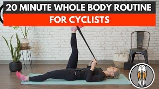 Do This 20 Minute Whole Body Routine for Cyclists To Prevent Injury & Ride Faster