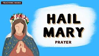 Hail Mary  Prayer  Teaching Mama
