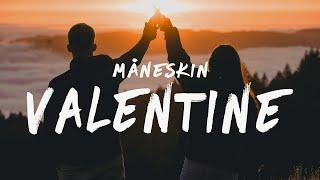 Måneskin - VALENTINE Lyrics