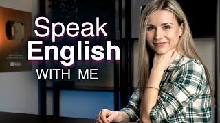 Speak  English with me  Improve your English speaking with me