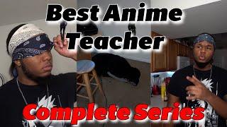 Best Anime Teacher COMPLETE SERIES