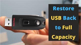 How to Restore USB Drive to Full Capacity 2023