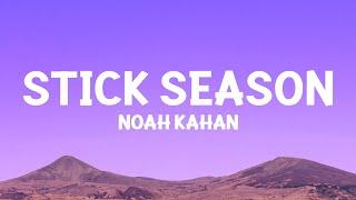 @NoahKahan  - Stick Season Lyrics