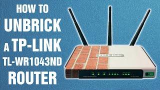 How to unbrick a TP-Link TL-WR1043ND router re-uploaded  How-to-fix tutorial