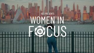 HEX presents Women In Focus - Trailer