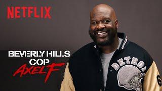 Shaq Auditions for Beverly Hills Cop Axel F  Netflix