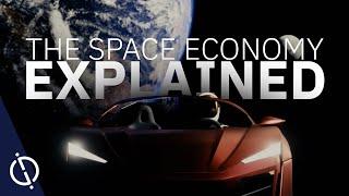 The Space Economy Explained