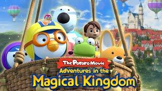 The Pororo Movie - Adventures in the Magical Kingdom  Kids Movie  Pororo English