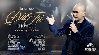 Playlist Tuyển tập ca khúc nhạc sĩ ĐỨC TRÍ chọn lọc  live at Musique de Salon