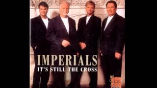 Big God - The Imperials Its Still The Cross