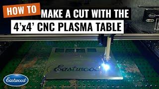 How to Adjust the Settings and Make a Cut on the 4x4 CNC Plasma Cutting Table - Eastwood