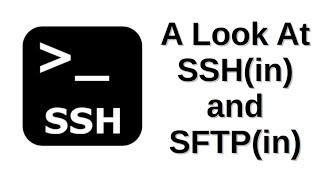 A Look at SSHin and SFTPin