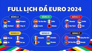 LỊCH ĐÁ EURO 2024 ĐẦY ĐỦ