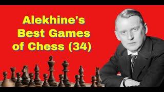 Alekhines Best Games of Chess 34  Konstantin Vygodchikov vs Alexander Alekhine 1910